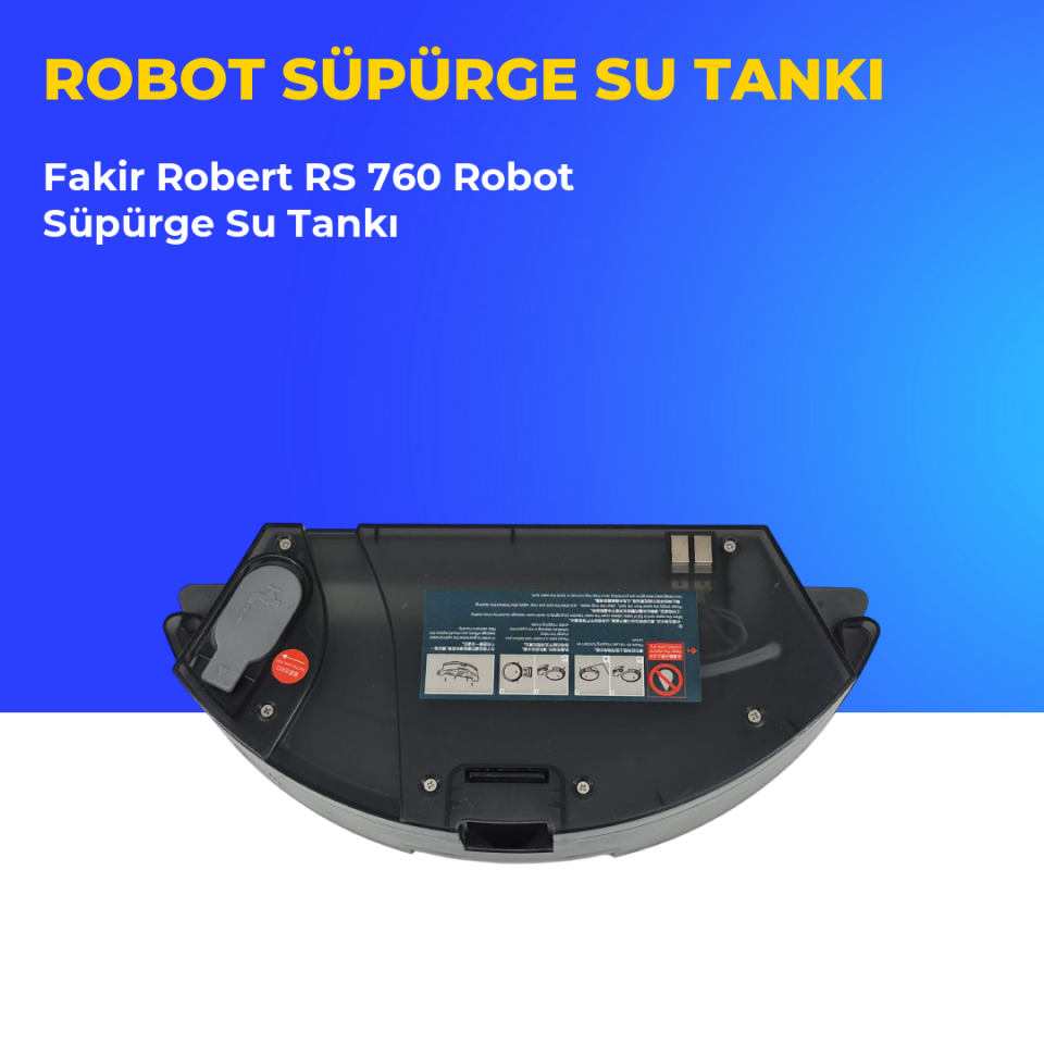 Fakir Robert RS 760 Robot Süpürge Su Tankı