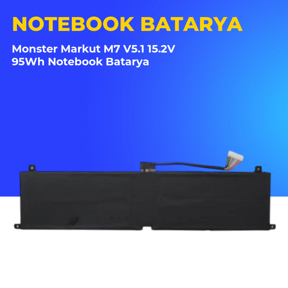 Monster Markut M7 V5.1 15.2V 95Wh Notebook Batarya