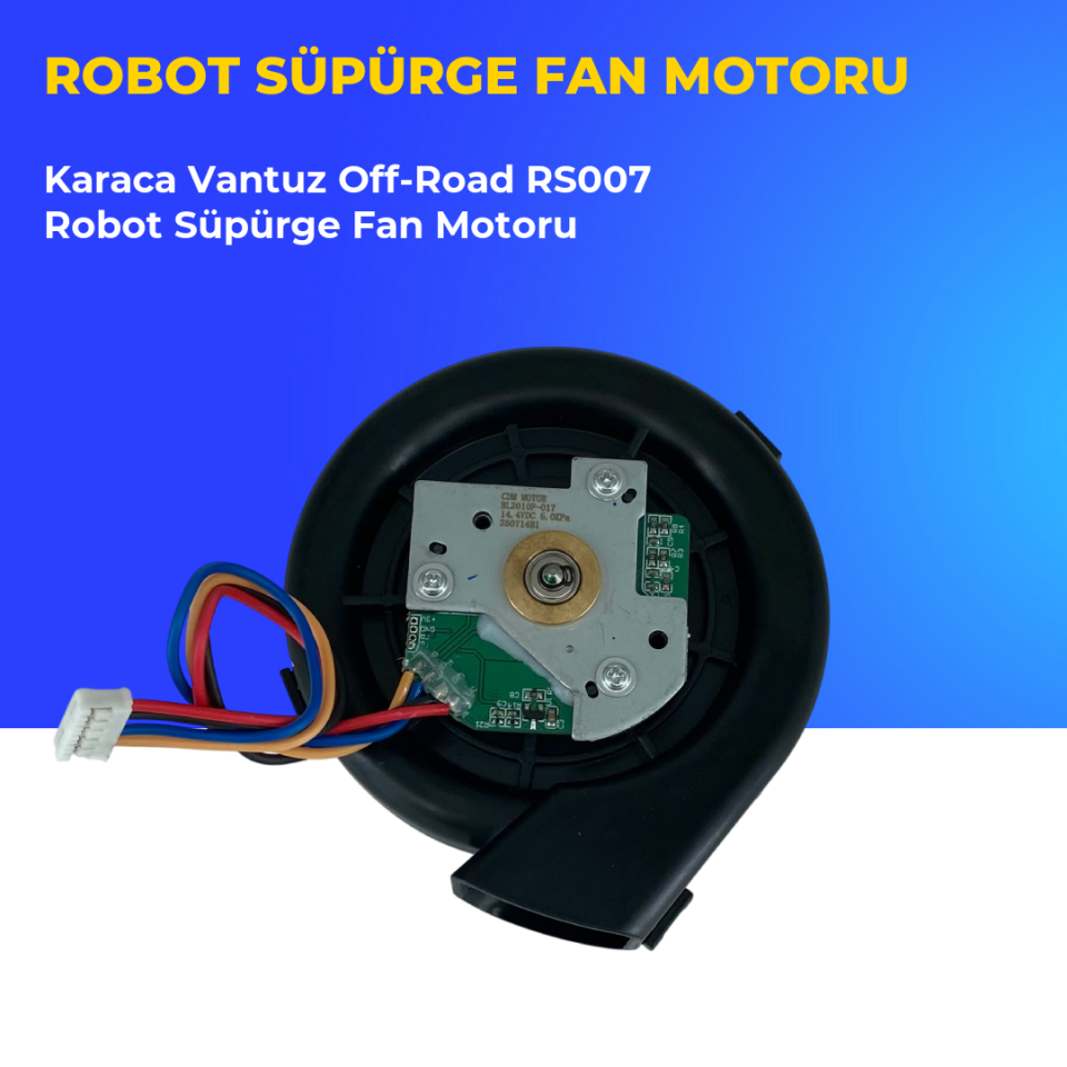Karaca Vantuz Off-Road RS007 Robot Süpürge Fan Motoru