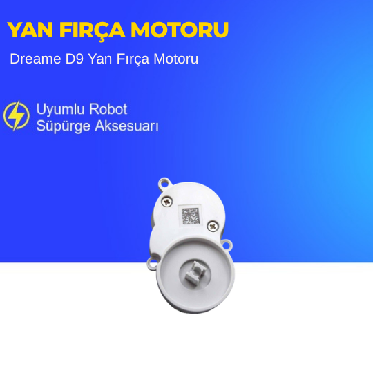 Dreame D9 Yan Fırça Motoru