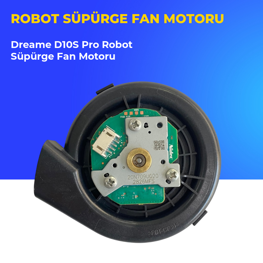 Dreame D10S Pro Robot Süpürge Fan Motoru