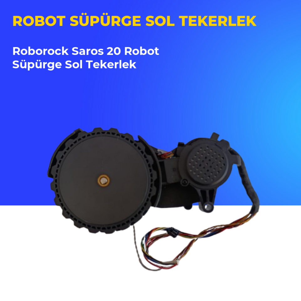 Roborock Saros 20 Robot Süpürge Sol Tekerlek