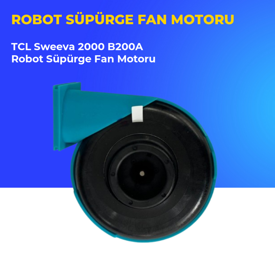 TCL Sweeva 2000 B200A Robot Süpürge Fan Motoru