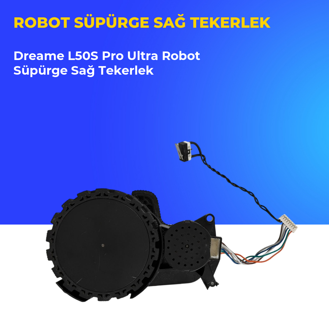 Dreame L50S Pro Ultra Robot Süpürge Sağ Tekerlek