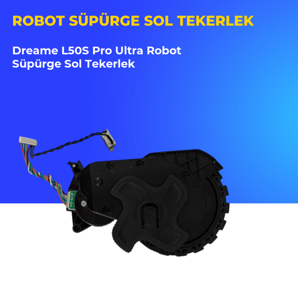 Dreame L50S Pro Ultra Robot Süpürge Sol Tekerlek