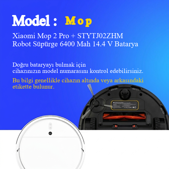 Xiaomi Mop 2 Pro + STYTJ02ZHM Robot Süpürge 6400 Mah 14.4 V Batarya – Orjinal Uyumlu Uzun Ömürlü, Yüksek Performans Pil