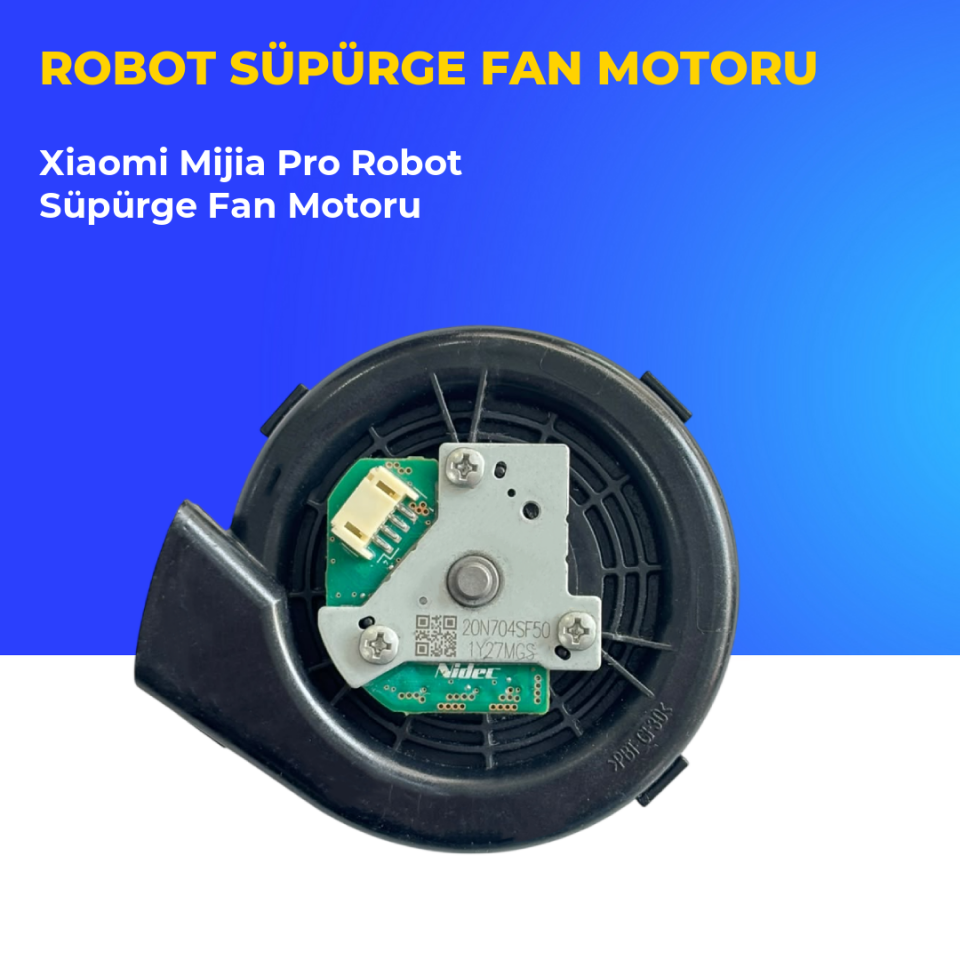 Xiaomi Mijia Pro Robot Süpürge Fan Motoru