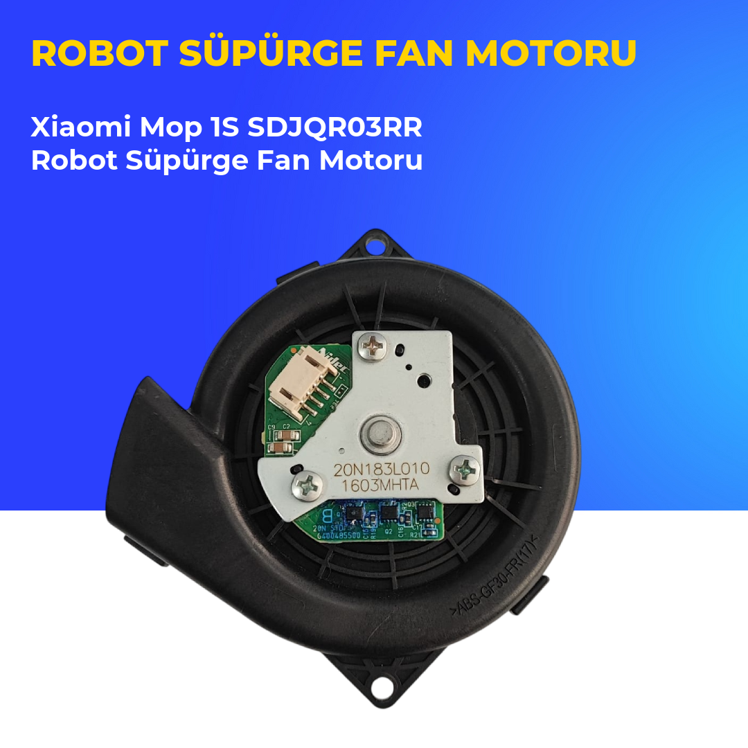 Xiaomi Mop 1S SDJQR03RR Robot Süpürge Fan Motoru