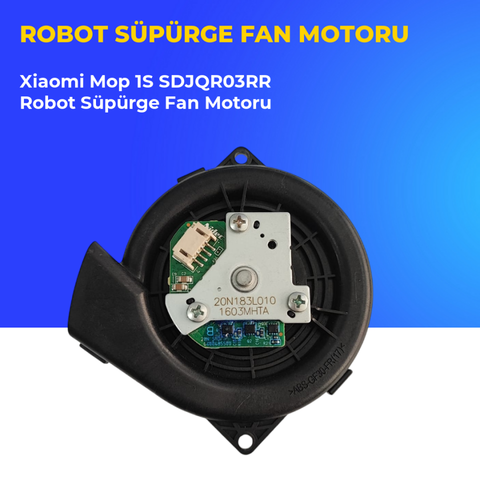 Xiaomi Mop 1S SDJQR03RR Robot Süpürge Fan Motoru