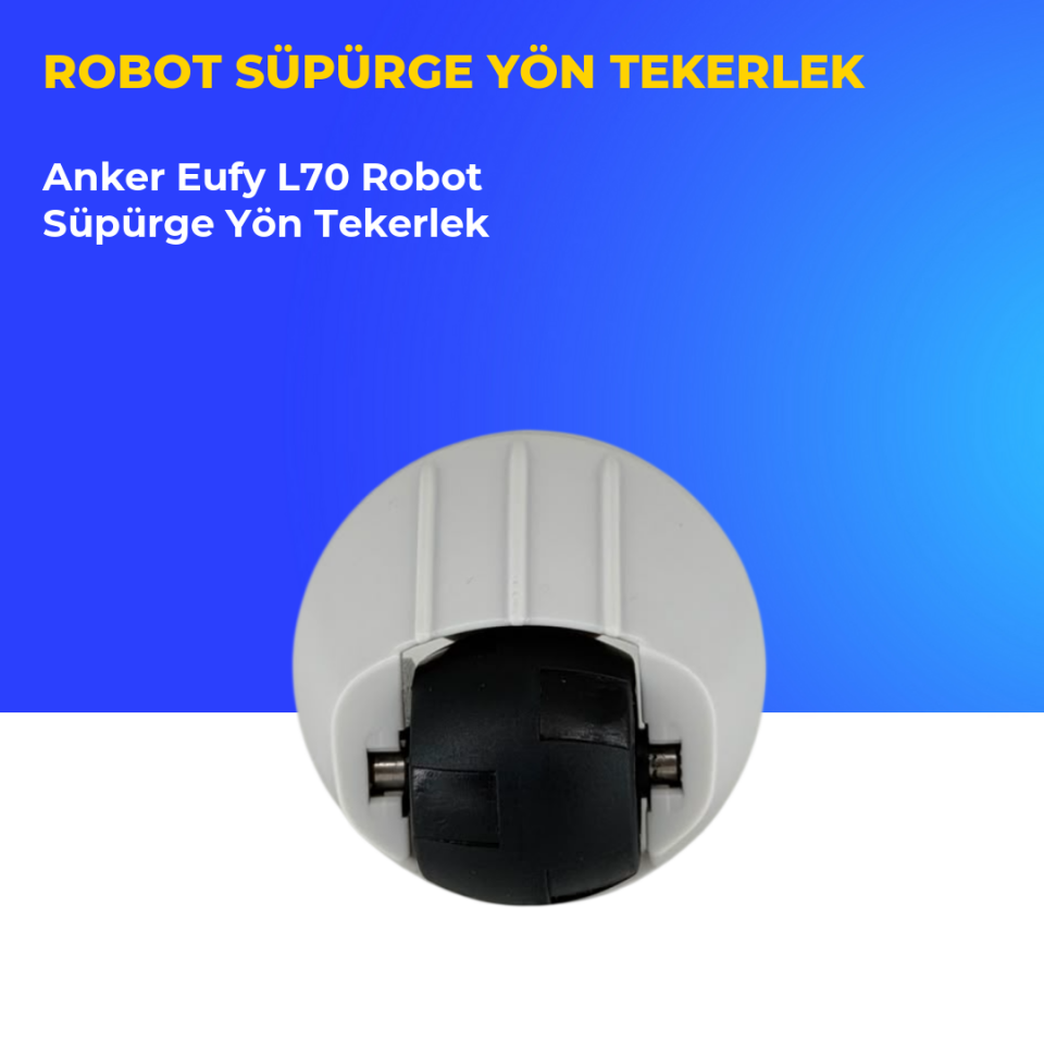 Anker Eufy L70 Robot Süpürge Yön Tekerlek