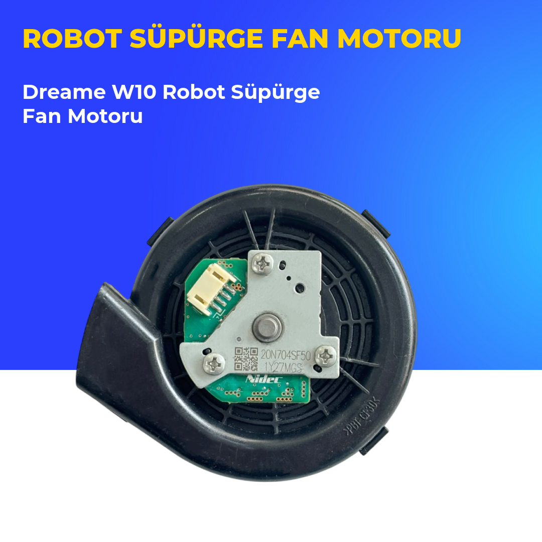 Dreame W10 Robot Süpürge Fan Motoru