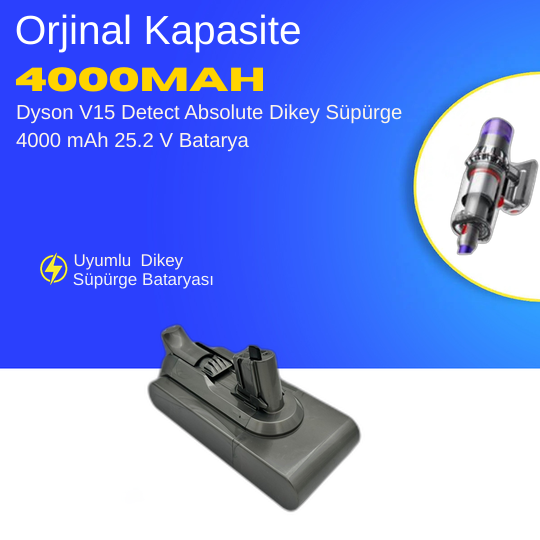 Dyson V15 Detect Absolute Dikey Süpürge 4000 mAh 25.2 V  Batarya – Orjinal Uyumlu Uzun Ömürlü, Yüksek Performans Pil