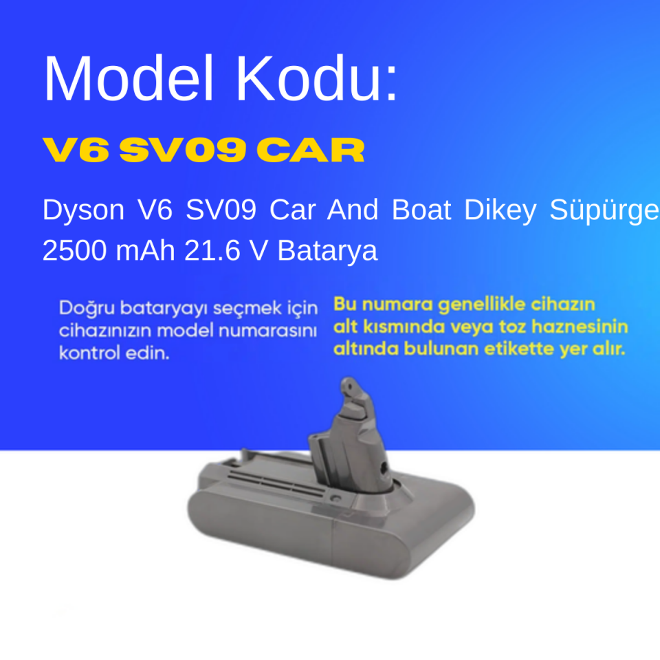 Dyson V6 SV09 Car And Boat Dikey Süpürge 2500 mAh 21.6 V  Batarya – Orjinal Uyumlu Uzun Ömürlü, Yüksek Performans Pil