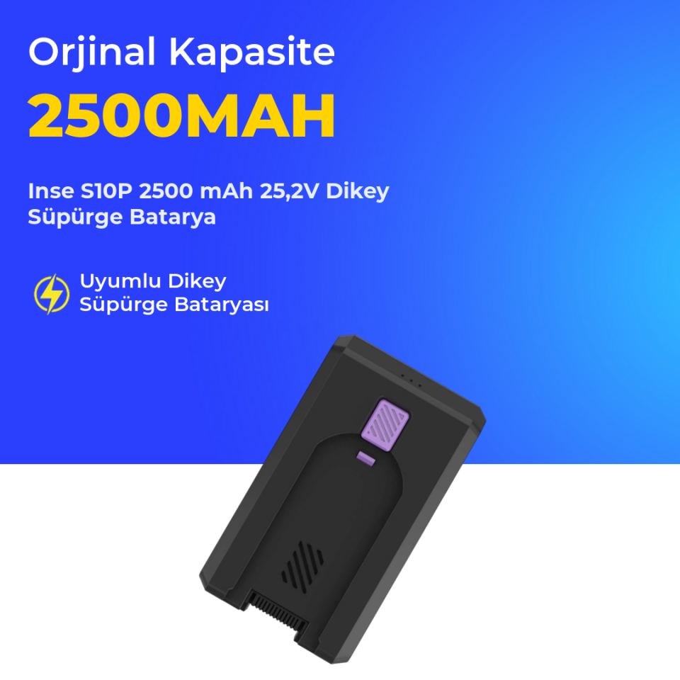 Inse S10P 2500 mAh 25,2V Dikey Süpürge Batarya
