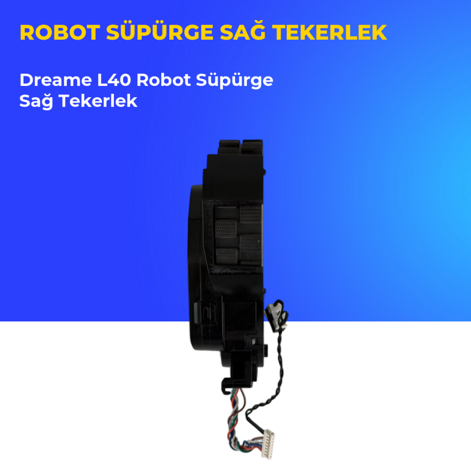 Dreame L40 Robot Süpürge Sağ Tekerlek