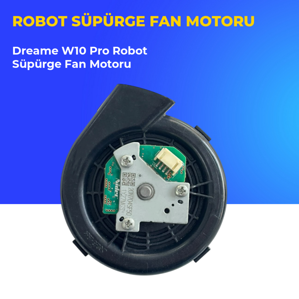Dreame W10 Pro Robot Süpürge Fan Motoru