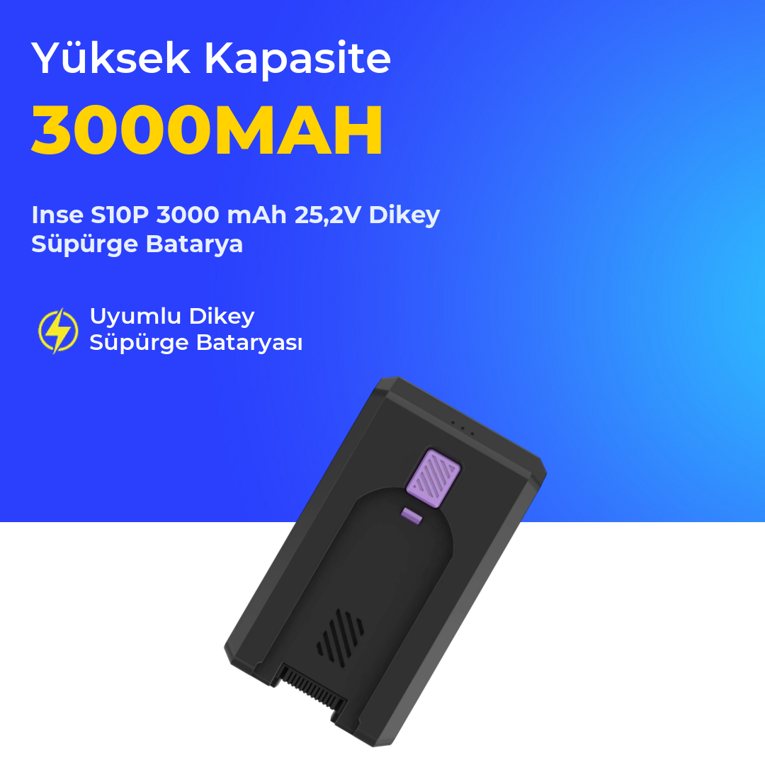 Inse S10P 3000 mAh 25,2V Dikey Süpürge Batarya