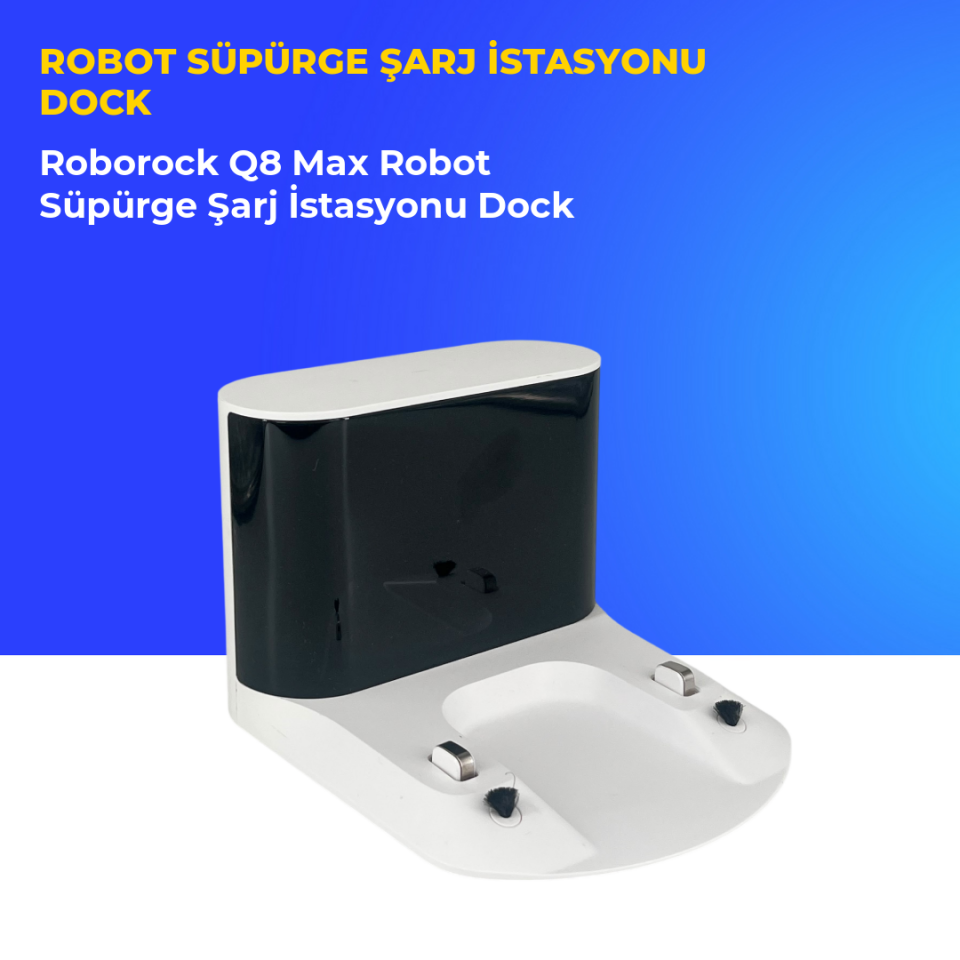 Roborock Q8 Max Robot Süpürge Şarj İstasyonu Dock