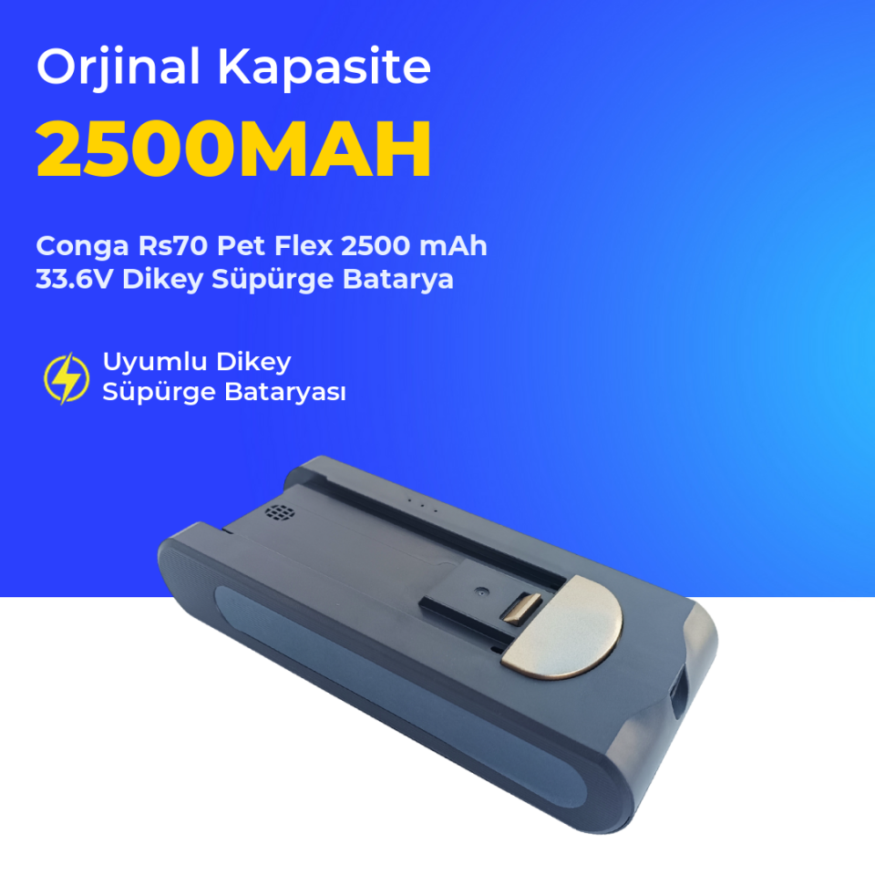 Conga Rs70 Pet Flex 2500 mAh 33.6V Dikey Süpürge Batarya