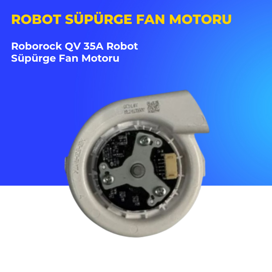 Roborock QV 35A Robot Süpürge Fan Motoru