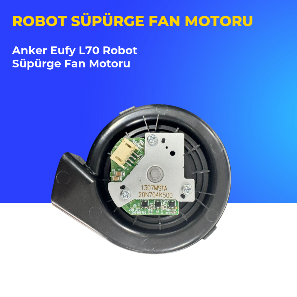 Anker Eufy L70  Robot Süpürge Fan Motoru