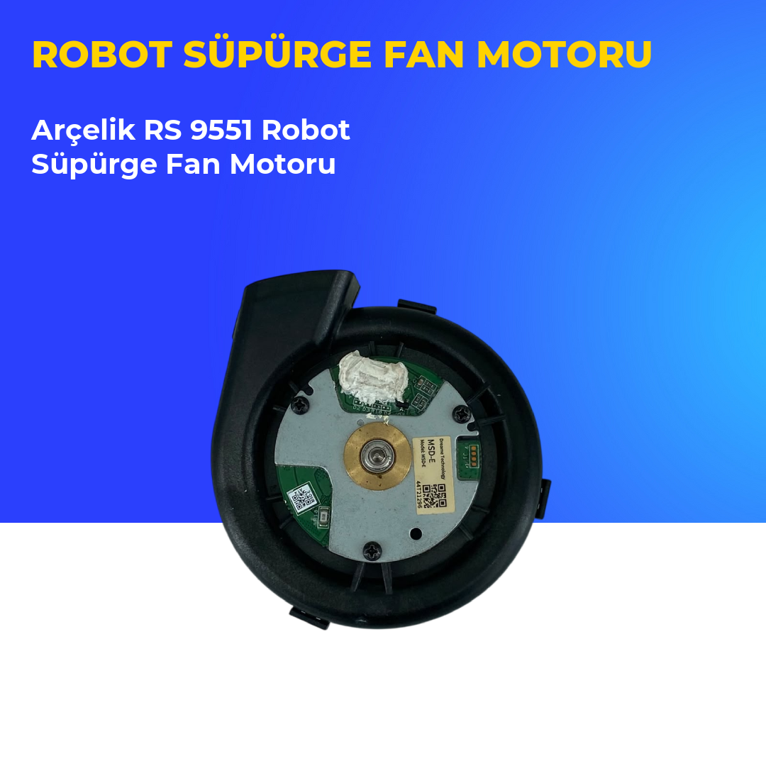Arçelik RS 9551 Robot Süpürge Fan Motoru