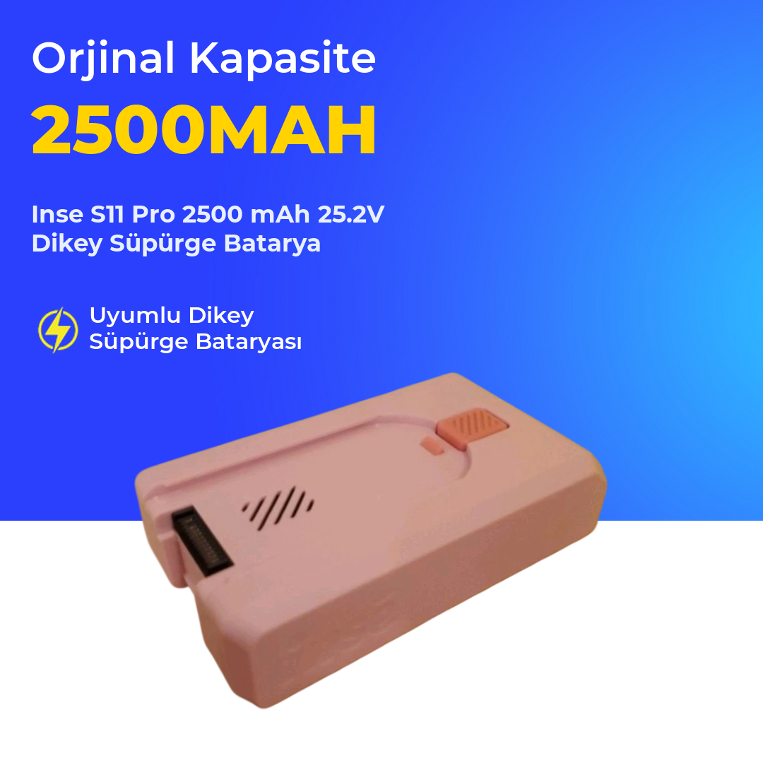 Inse S11 Pro 2500 mAh 25.2V Dikey Süpürge Batarya