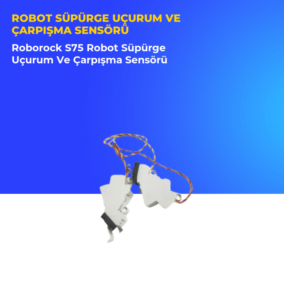 Roborock S75 Robot Süpürge Uçurum Ve Çarpışma Sensörü