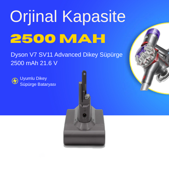 Dyson V7 SV11 Advanced Dikey Süpürge 2500 mAh 21.6 V  Batarya – Orjinal Uyumlu Uzun Ömürlü, Yüksek Performans Pil