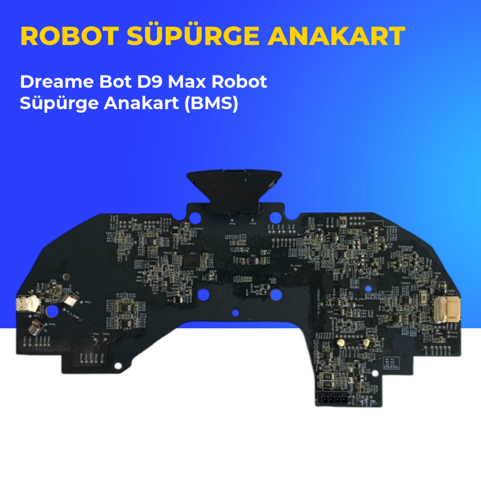 Dreame Bot D9 Max Robot Süpürge Anakart (BMS)
