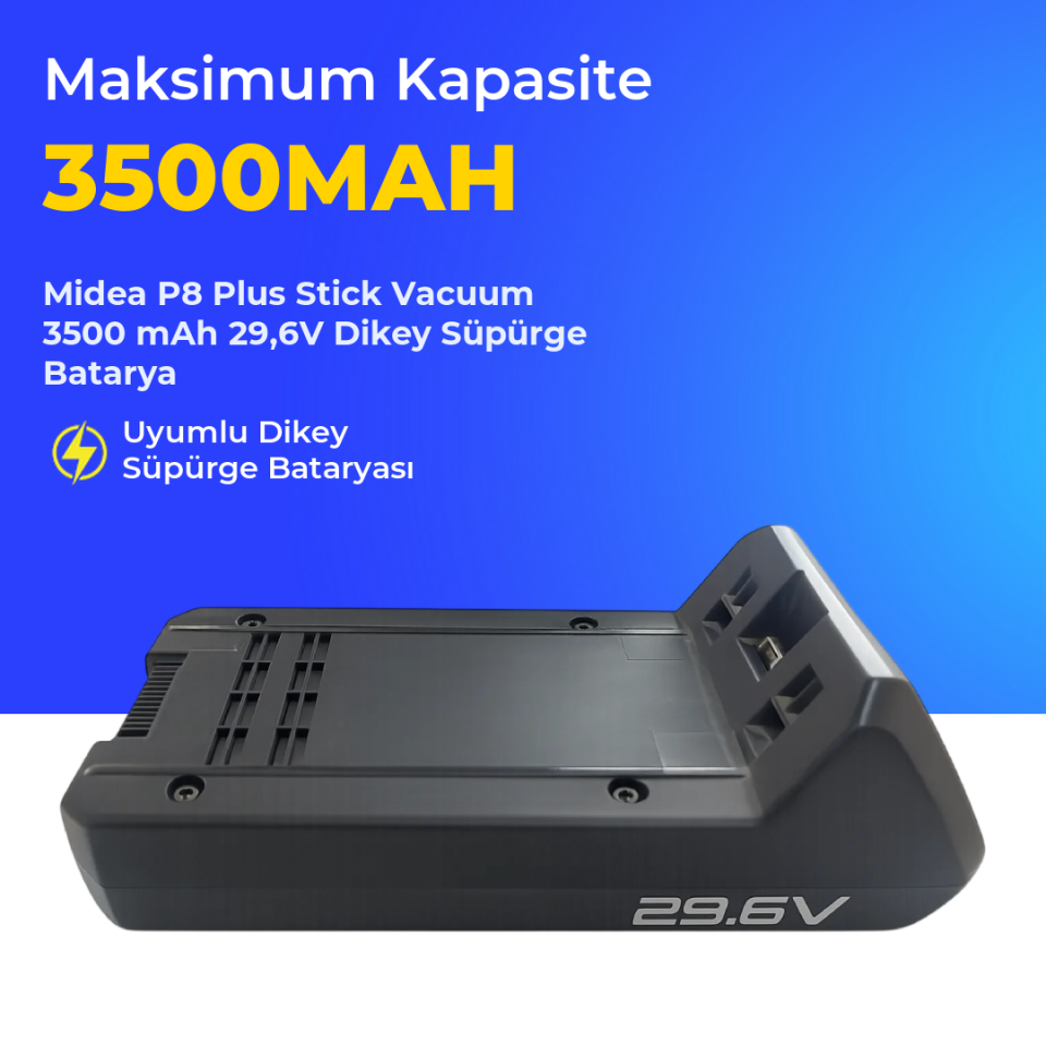 Midea P8 Plus Stick Vacuum 3500 mAh 29,6V Dikey Süpürge Batarya