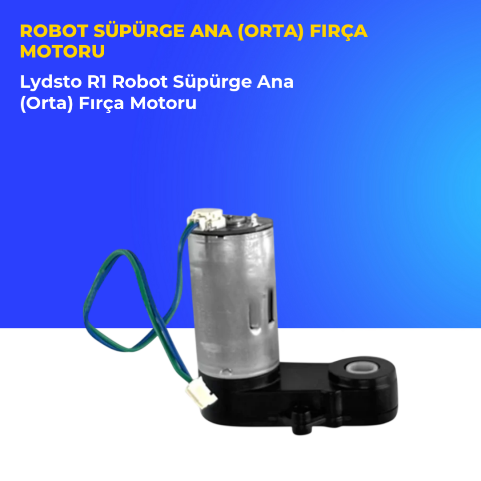 Lydsto R1 Robot Süpürge Ana (Orta) Fırça Motoru
