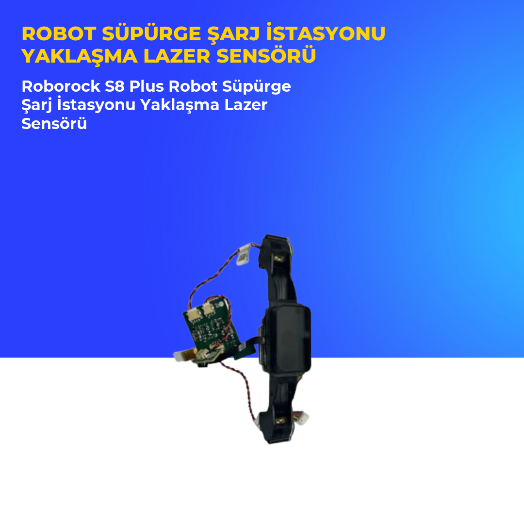 Roborock S8 Plus Robot Süpürge Şarj İstasyonu Yaklaşma Lazer Sensörü