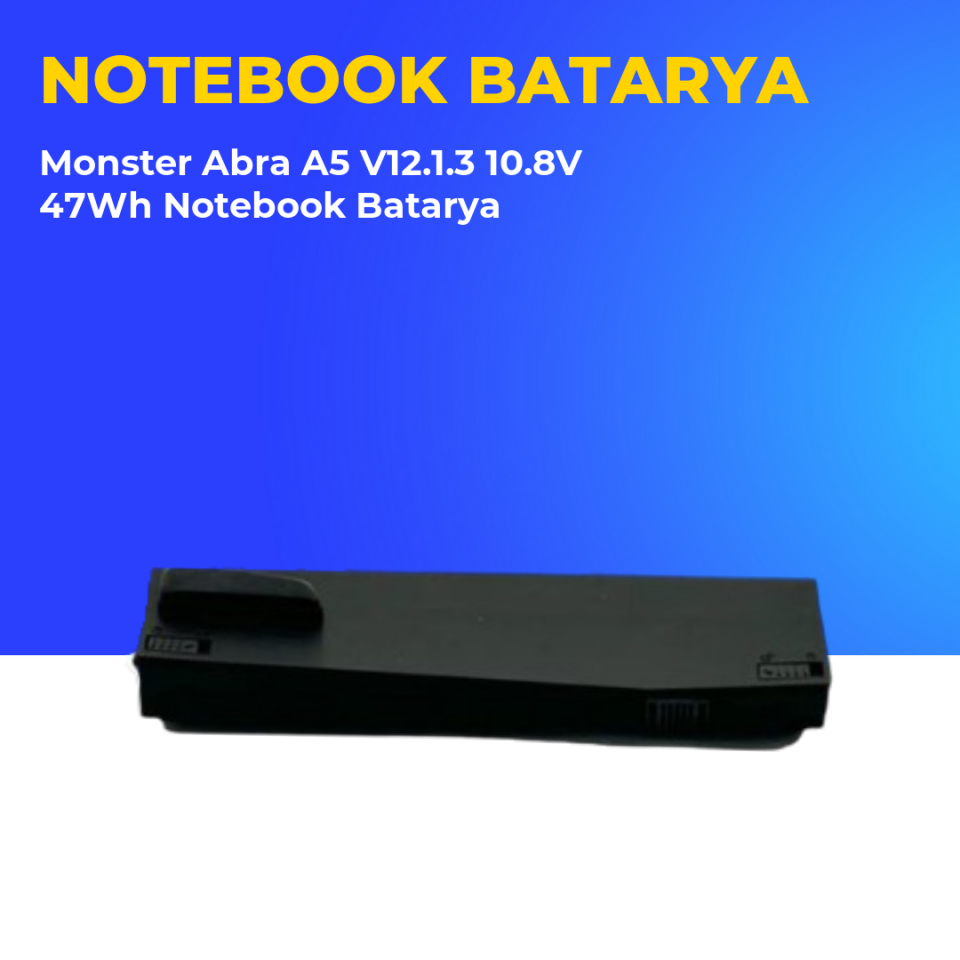 Monster Abra A5 V12.1.3 10.8V 47Wh Notebook Batarya
