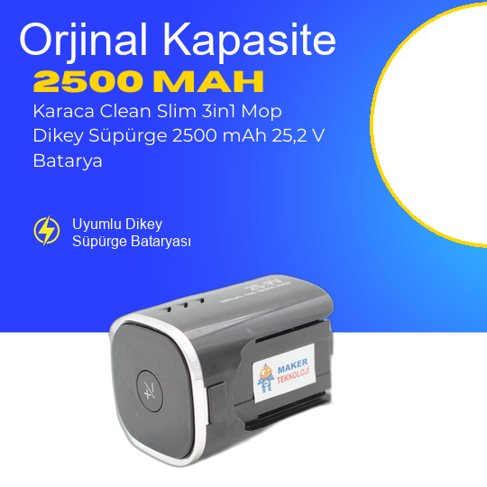 Karaca Clean Slim 3in1 Mop Dikey Süpürge 2500 mAh 25,2 V  Batarya – Orjinal Uyumlu Uzun Ömürlü, Yüksek Performans Pil