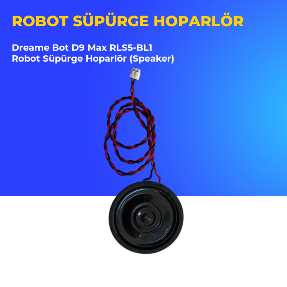 Dreame Bot D9 Max RLS5-BL1 Robot Süpürge Hoparlör (Speaker)