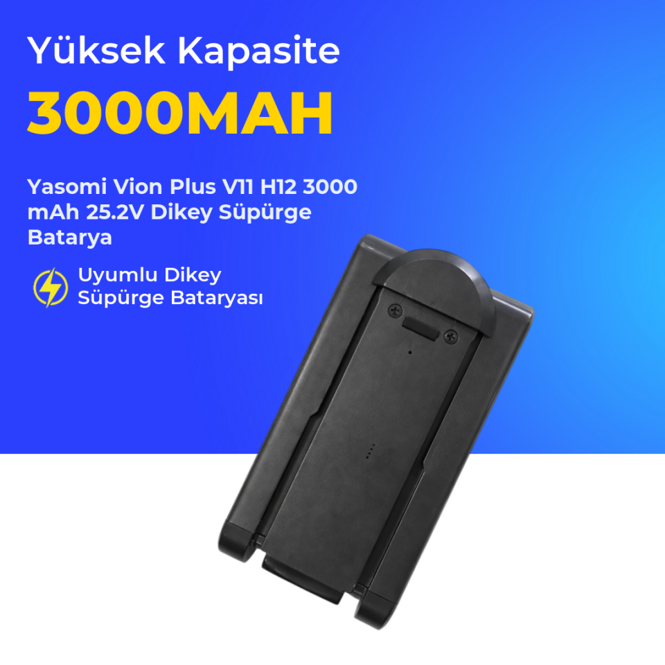 Yasomi Vion Plus V11 H12 3000 mAh 25.2V Dikey Süpürge Batarya