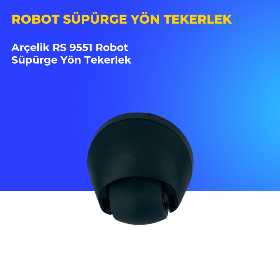 Arçelik RS 9551 Robot Süpürge Yön Tekerlek