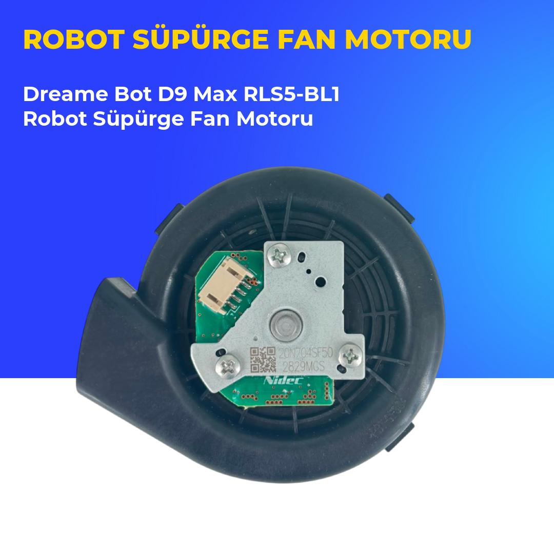 Dreame Bot D9 Max RLS5-BL1 Robot Süpürge Fan Motoru