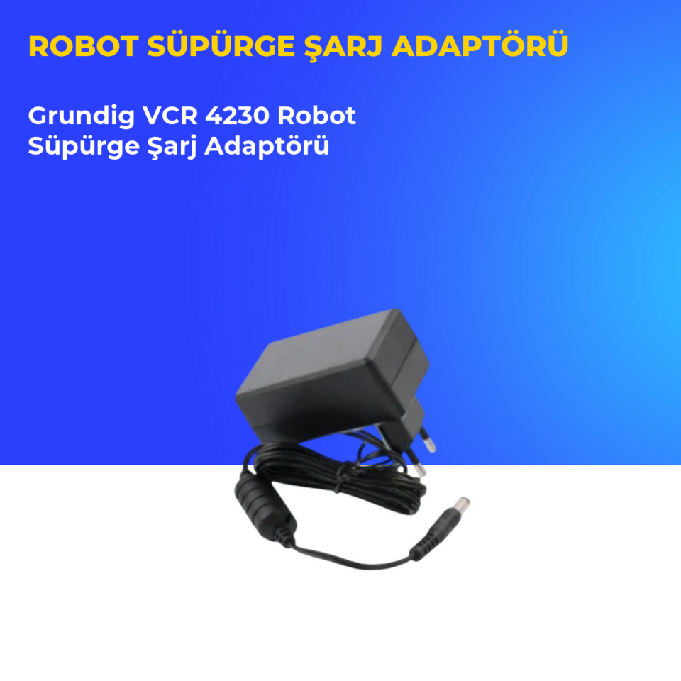 Grundig VCR 4230 Robot Süpürge Şarj Adaptörü