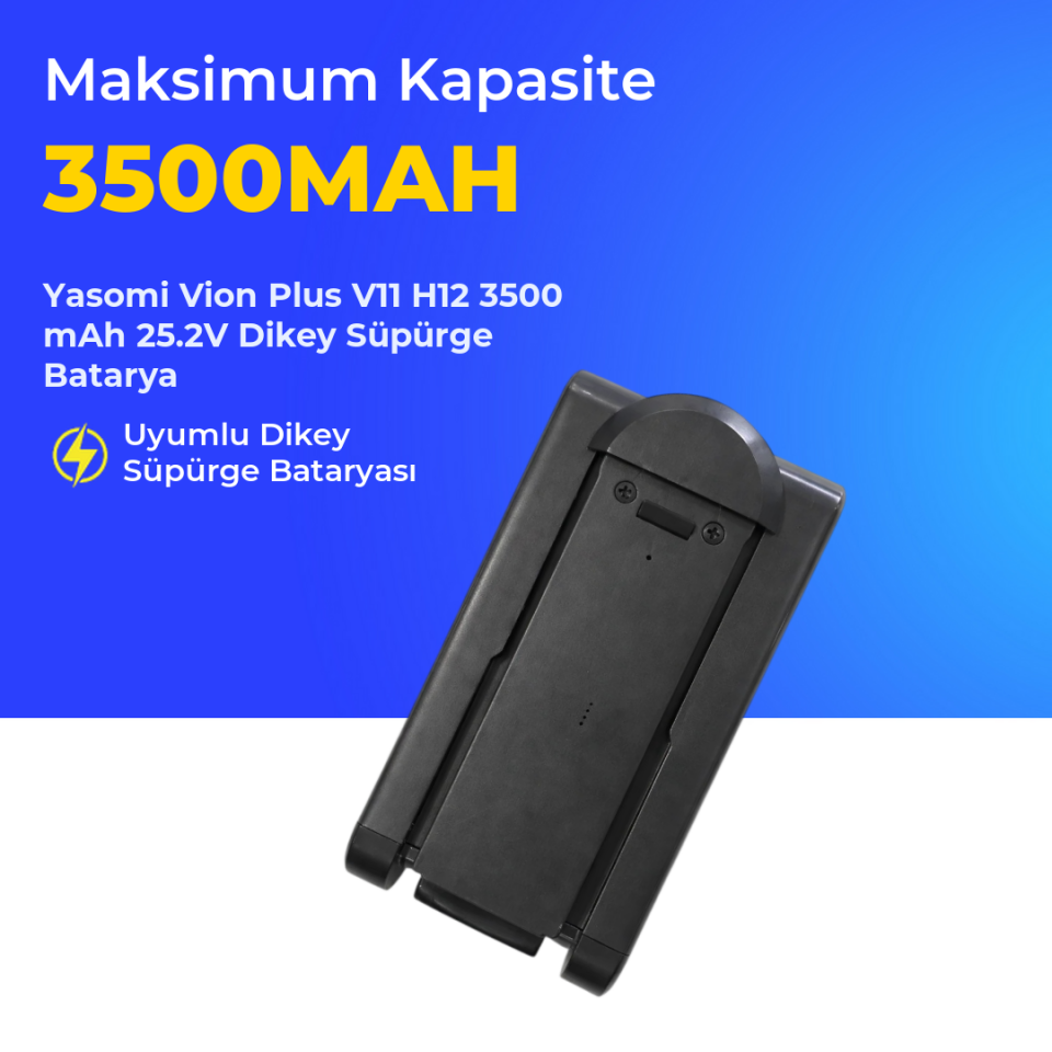 Yasomi Vion Plus V11 H12 3500 mAh 25.2V Dikey Süpürge Batarya