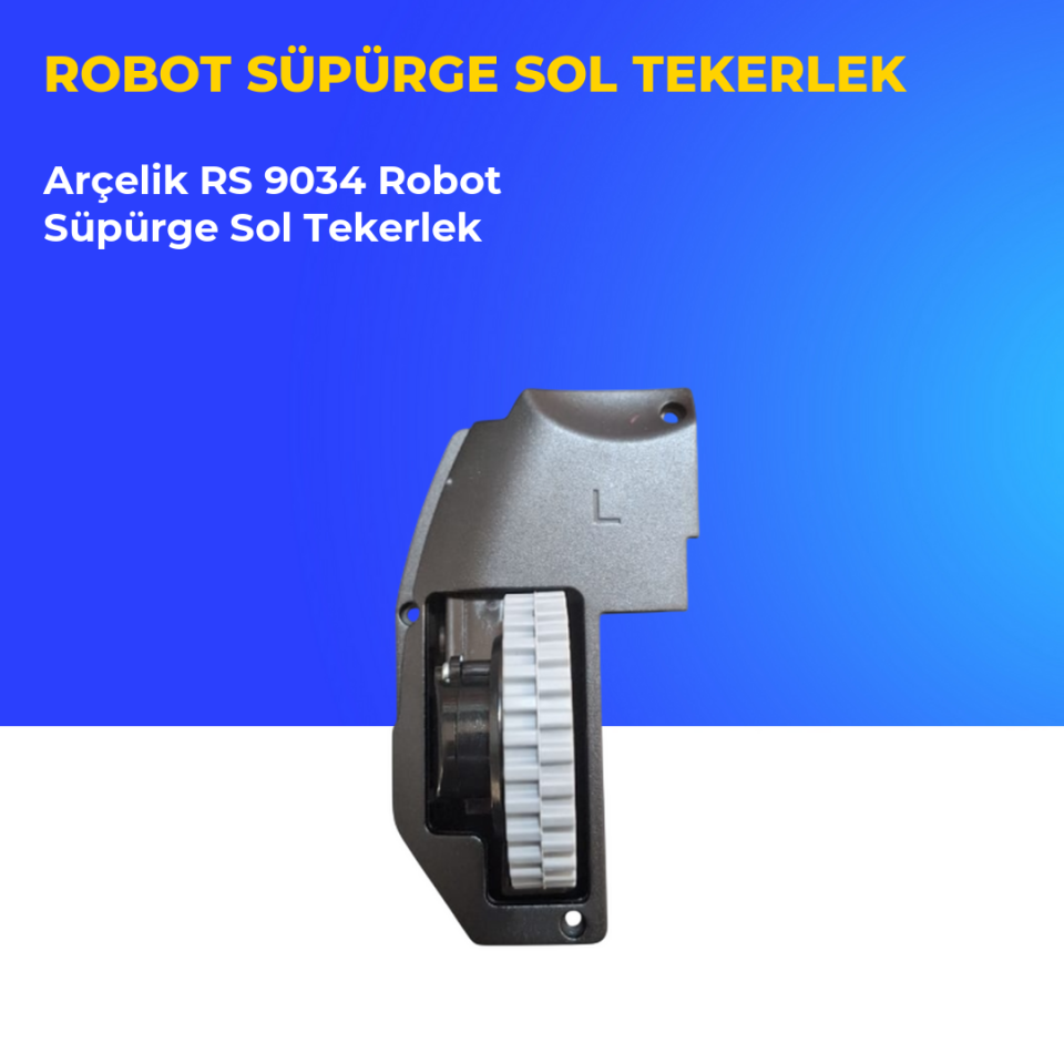 Arçelik RS 9034 Robot Süpürge Sol Tekerlek