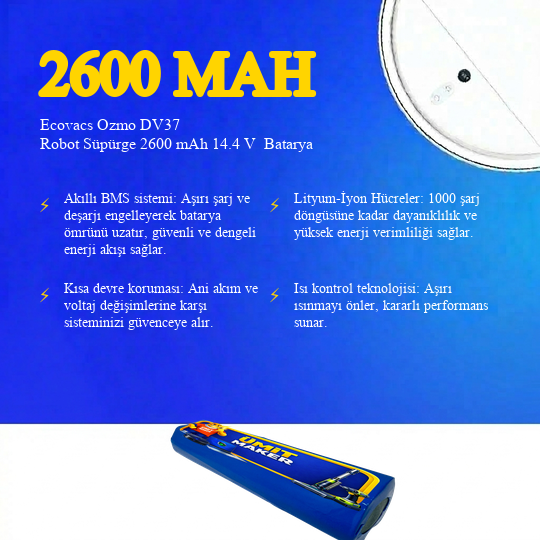 Ecovacs Ozmo DV37 Robot Süpürge 2600 mAh 14.4 V  Batarya – Orjinal Uyumlu Uzun Ömürlü, Yüksek Performans Pil