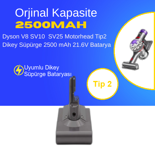 Dyson V8 SV10 SV25 Motorhead Tip2 Dikey Süpürge 2500 mAh 21.6 V  Batarya – Orjinal Uyumlu Uzun Ömürlü, Yüksek Performans Pil