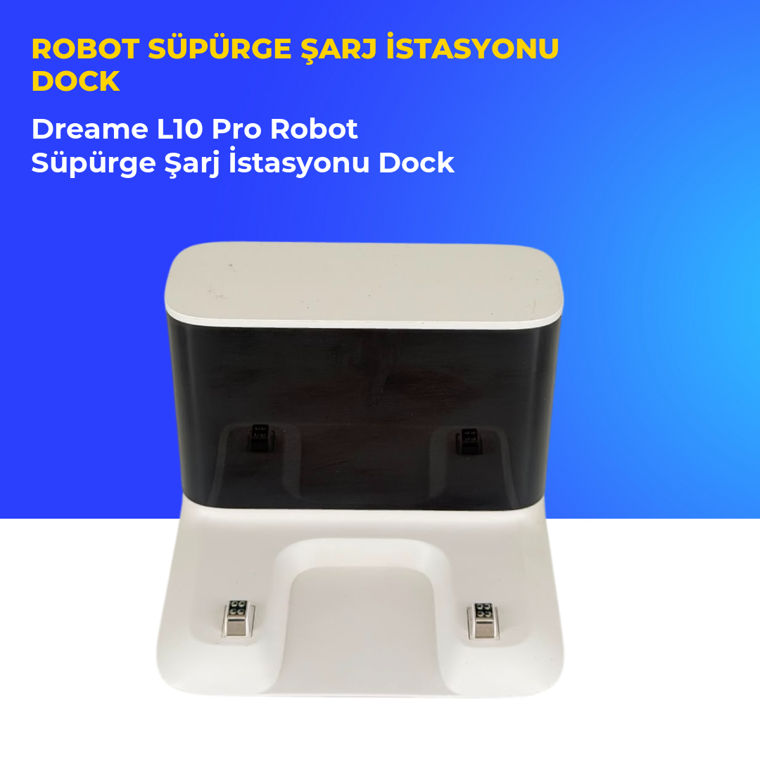 Dreame L10 Pro Robot Süpürge Şarj İstasyonu Dock