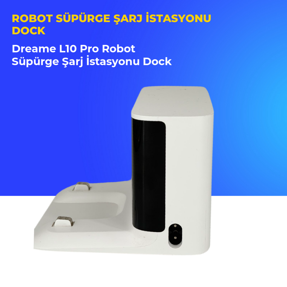 Dreame L10 Pro Robot Süpürge Şarj İstasyonu Dock