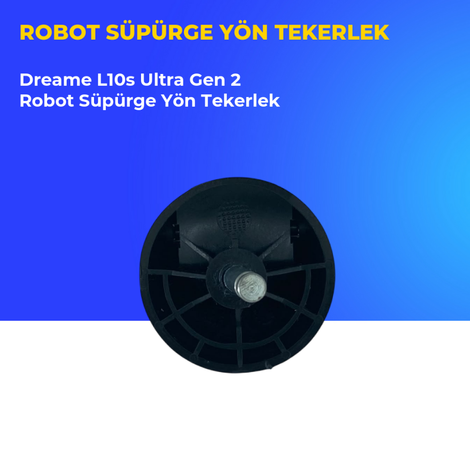 Dreame L10s Ultra Gen 2 Robot Süpürge Yön Tekerlek