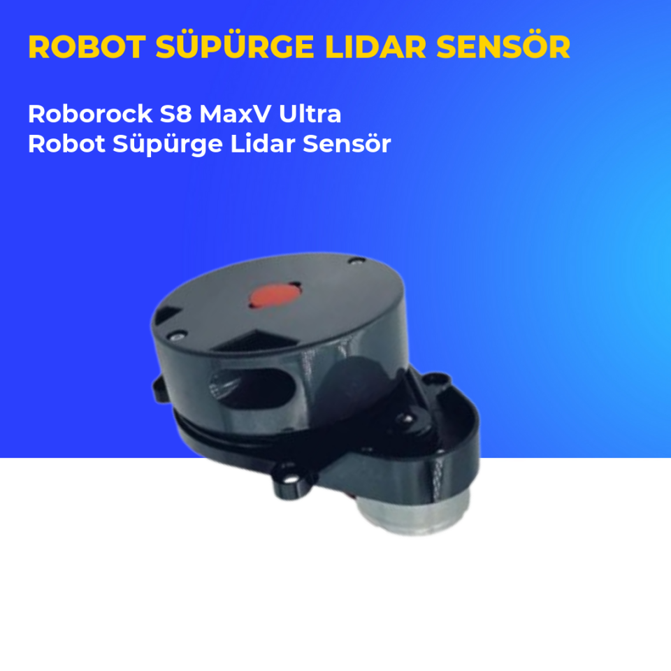 Roborock S8 MaxV Ultra Robot Süpürge Lidar Sensör