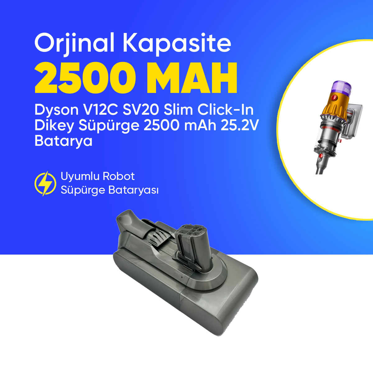 Dyson V12C SV20 Slim Click-In Dikey Süpürge 2500 mAh 25.2 V  Batarya – Orjinal Uyumlu Uzun Ömürlü, Yüksek Performans Pil