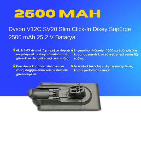 Dyson V12C SV20 Slim Click-In Dikey Süpürge 2500 mAh 25.2 V  Batarya – Orjinal Uyumlu Uzun Ömürlü, Yüksek Performans Pil